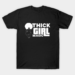 Thick Girl Magic T-Shirt